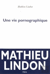 Une Vie Pornographique