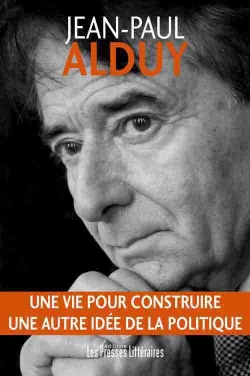 Bertrand.pt - Une Vie Pour Construire Une Autre Idée De La Politique