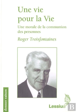 Bertrand.pt - Une Vie Pour La Vie ; Une Morale De La Communion Des Personnes