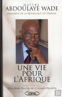 Bertrand.pt - Une Vie Pour L'Afrique : Entretiens Avec Jean-Marc Kalfleche Et Gilles Delafon