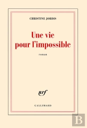 Une Vie Pour L'Impossible