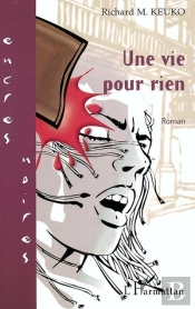 Une Vie Pour Rien