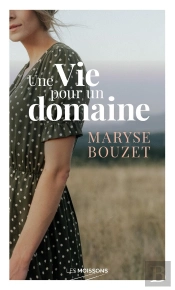 Une Vie Pour Un Domaine