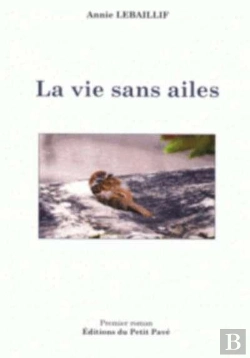Bertrand.pt - Une Vie Sans Ailes