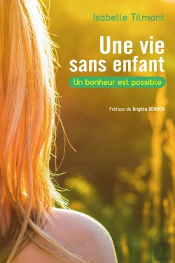 Bertrand.pt - Une Vie Sans Enfant ; Le Bonheur Est Possible