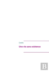 Une Vie Sans Existence