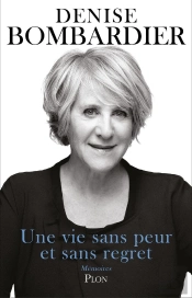 Une Vie Sans Peur Et Sans Regret
