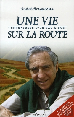 Bertrand.pt - Une Vie Sur La Route ; Chroniques D'Un Sac À Dos