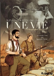 Une Vie ; Winston Smith (1903-1984), La Biographie Retrouvée Tome 4 : 1937, Spanish Circus