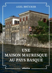 Une Villa Mauresque Au Pays Basque