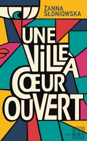 Une Ville À Coeur Ouvert