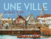 Une Ville Au Fil Du Temps