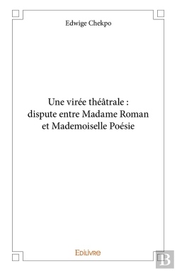 Bertrand.pt - Une Virée Théâtrale : Dispute Entre Madame Roman Et Mademoiselle Poésie