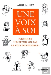 Une Voix À Soi : Pourquoi N'Entend-On Pas La Voix Des Femmes