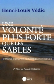 Une Volonté Plus Forte Que Les Sables