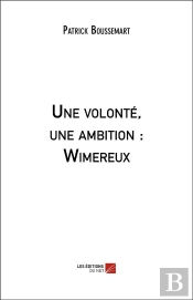Une Volonté, Une Ambition : Wimereux