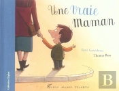 Une Vraie Maman