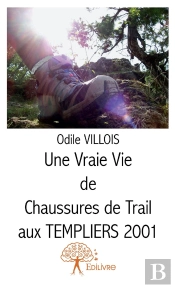 Une Vraie Vie De Chaussures De Trail Aux Templiers 2001