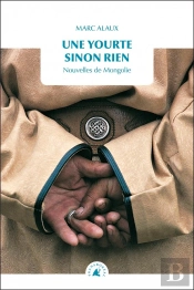 Une Yourte Sinon Rien