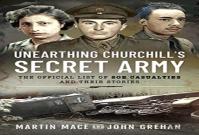 Unearthing Churchill'S Secret Army