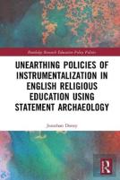 Unearthing Policies Of Instrumentalization In English Religious Education Using Statement Archaeology