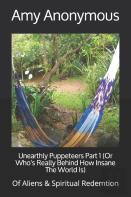 Unearthly Puppeteers Part 1 (Or Who'S Really Behind How Insane The World Is)