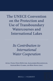 Unece Convention On The Protection And Use Of Transboundary Watercourses And International Lakes