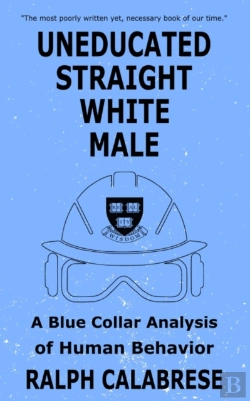 Bertrand.pt - Uneducated Straight White Male