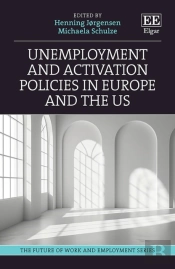 Unemployment And Activation Policies In Europe And The Us