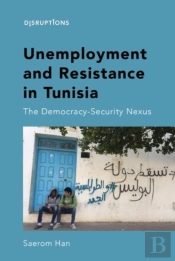 Unemployment And Resistance In Tunisia