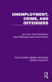 Unemployment, Crime, And Offenders