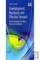 Unemployment, Recession And Effective Demand