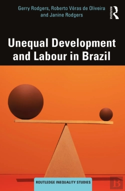 Bertrand.pt - Unequal Development And Labour In Brazil