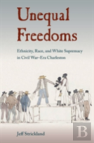 Unequal Freedoms