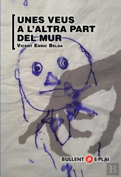 Bertrand.pt - Unes Veus A L'Altra Part Del Mur