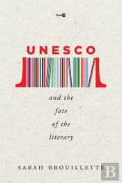 Unesco And The Fate Of The Literary