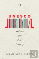 Unesco And The Fate Of The Literary