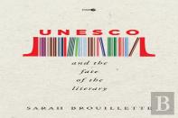 Unesco And The Fate Of The Literary