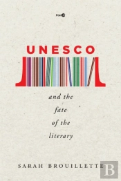 Unesco And The Fate Of The Literary