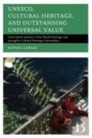 Unesco, Cultural Heritage, And Outstanding Universal Value