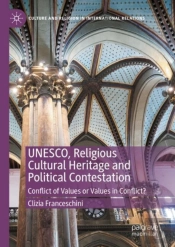 Unesco, Religious Cultural Heritage And Political Contestation