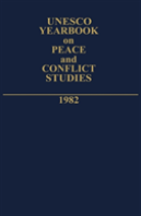 Unesco Yearbook On Peace And Conflict Studies 1982.