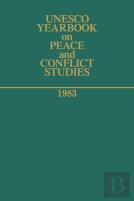 Unesco Yearbook On Peace And Conflict Studies 1983