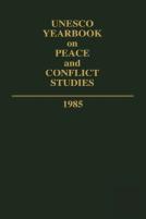 Unesco Yearbook On Peace And Conflict Studies 1985