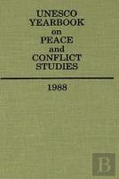 Unesco Yearbook On Peace And Conflict Studies 1988