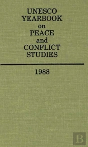 Unesco Yearbook On Peace And Conflict Studies 1988