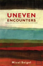 Uneven Encounters