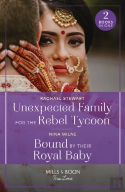 Bertrand.pt - Unexpected Family For The Rebel Tycoon / Bound By Their Royal Baby