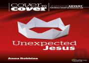 Unexpected Jesus