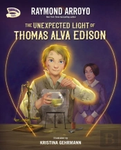 Unexpected Light Of Thomas Alva Edison